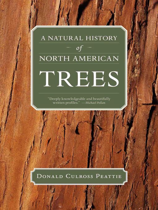 Title details for A Natural History of North American Trees by Donald Culross Peattie - Wait list